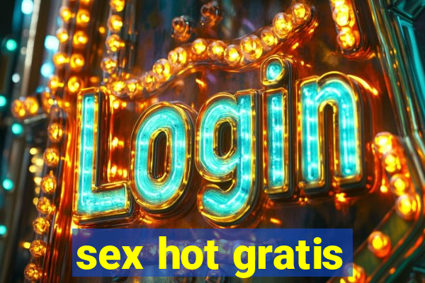 sex hot gratis